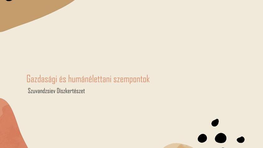 A dísznövénytermesztés gazdasági- és humánélettani jelentőssége